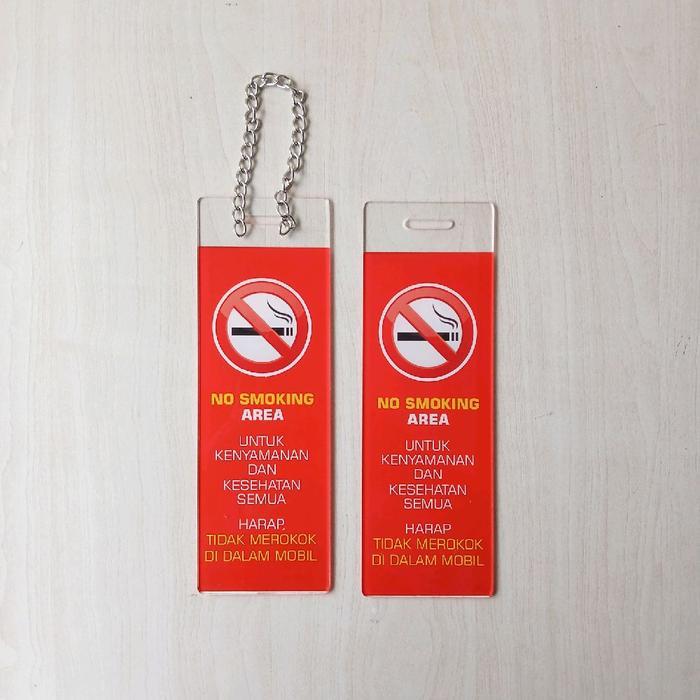 Akrilik Gantung No Smoking Area, Akrilik Dilarang Merok0 Di Dalam Mobil