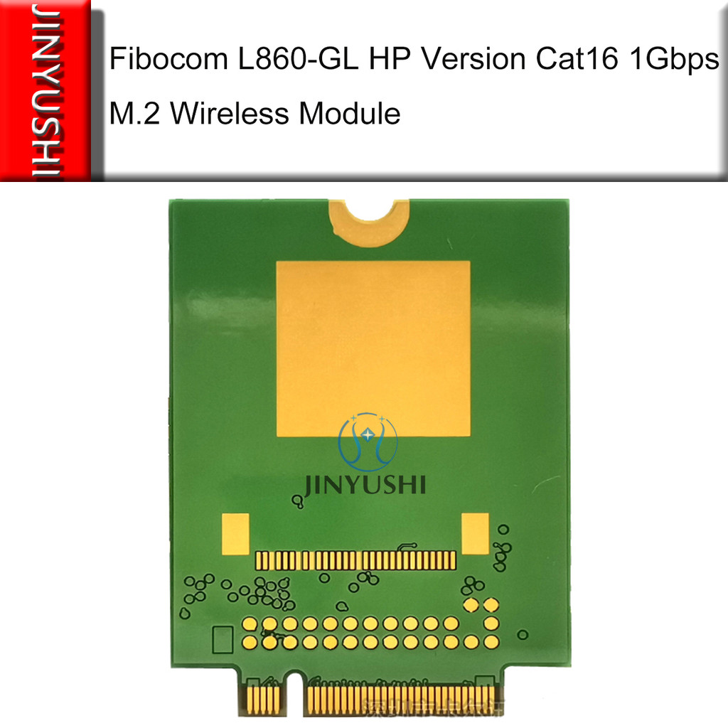 FIBOCOM L860-GL XMM 7560 LTE-A PRO CAT16 1GBPS SPS#L27188-001 WIRELESS MODULE WWAN FOR HP ELITEBOOK