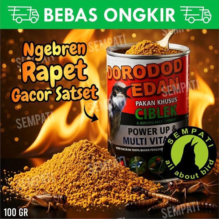 SEMPATI DORODOD EDAN CIBLEK VOER HALUS PAKAN BURUNG CIBLEK