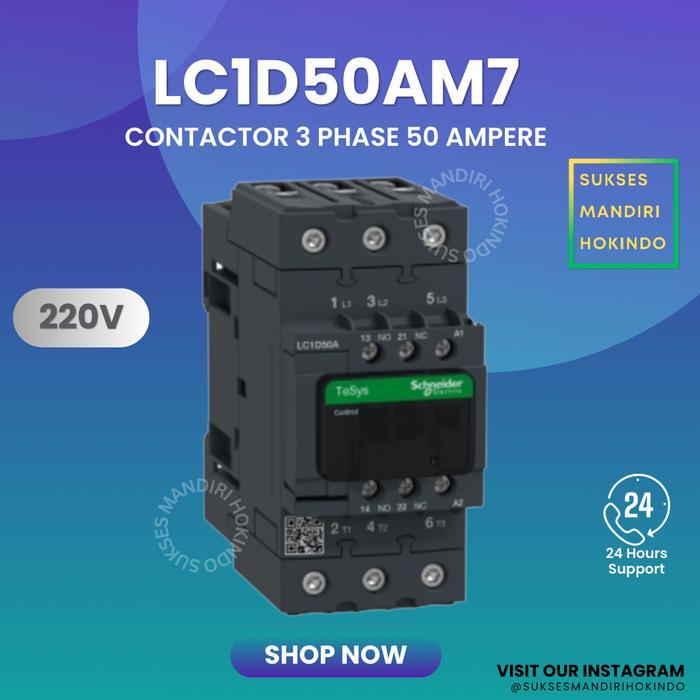 KONTAKTOR 3 PHASE 50 AMPERE 3 PAS 50 AMPER SCHNEIDER LC1D50AM7 ORI SNI