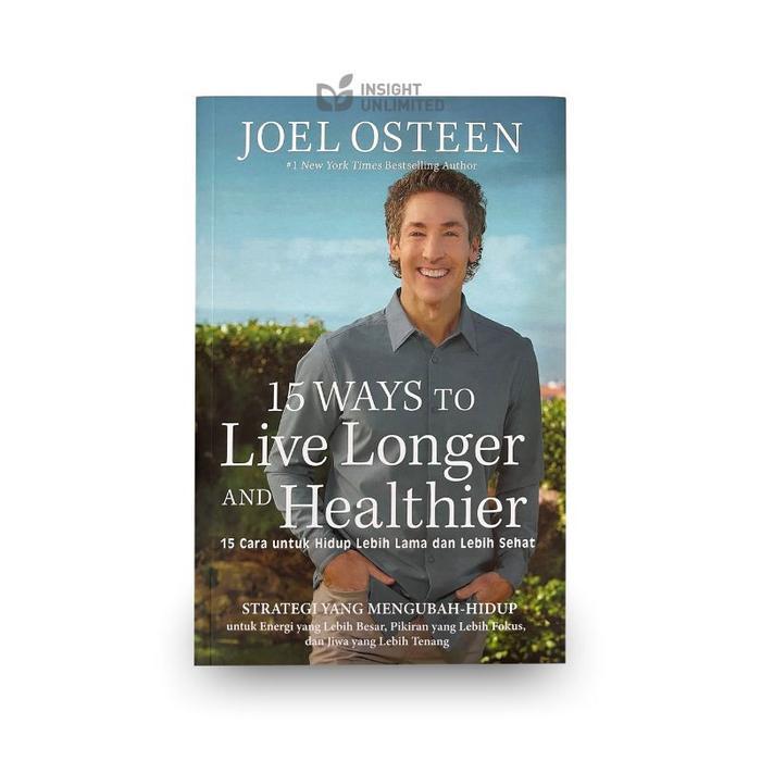 15 Ways To Live Longer And Healthier - Joel Osteen (Ind)