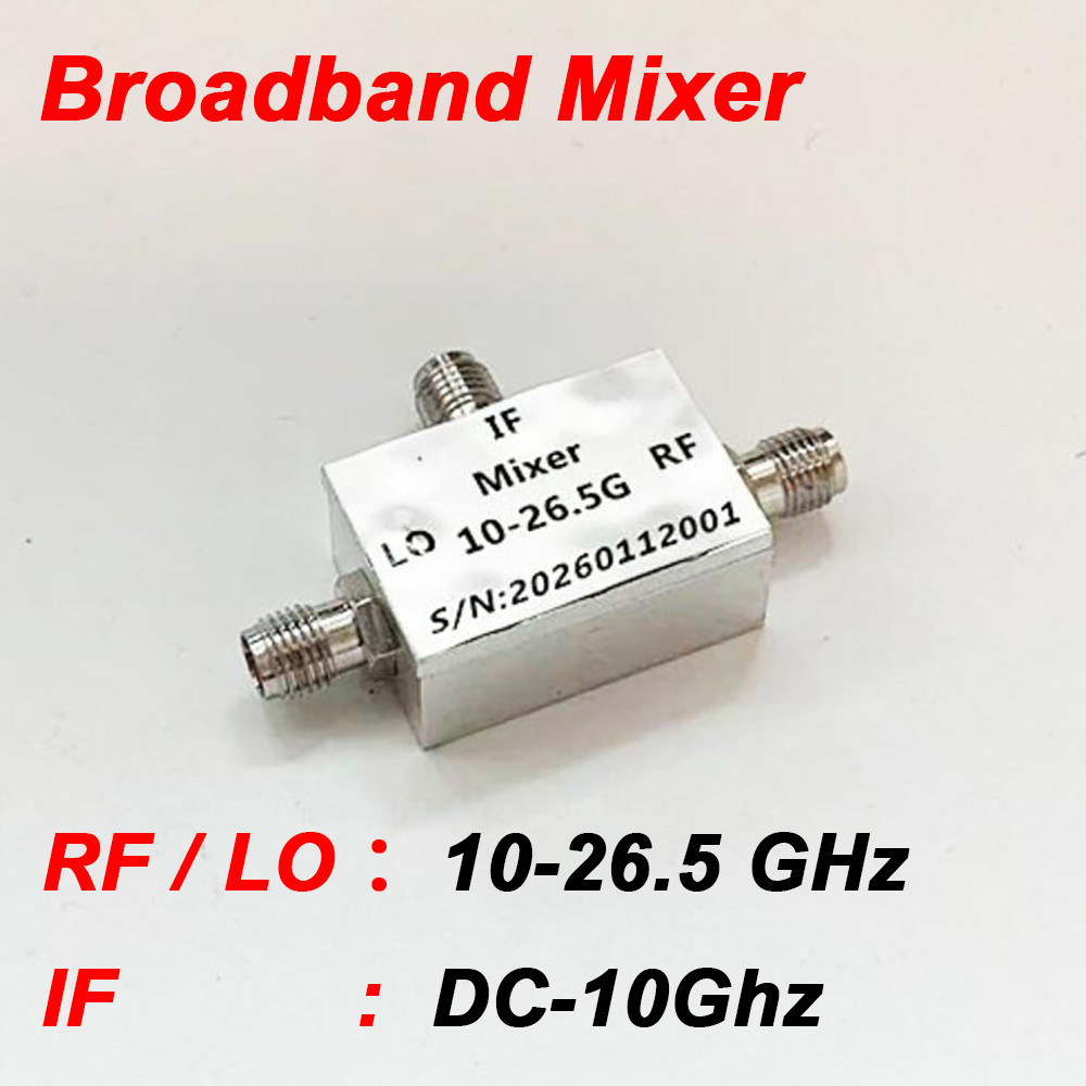 10-26.5GHZ BROADBAND MIXER HIGH IF 10GHZ UP DOWN CONVERTER RF MIXER MODULE SMA RF/LO LOW LOSS FOR