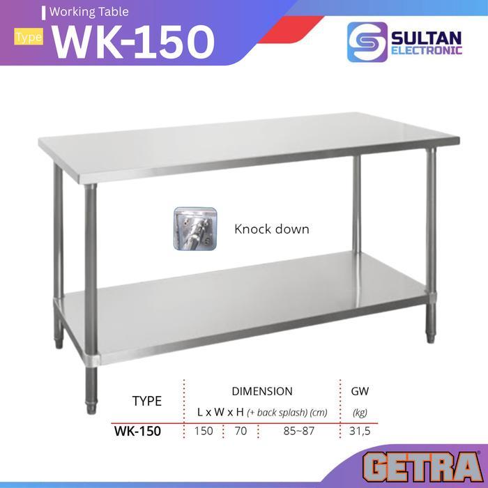 WORKING TABLE STAINLESS STEEL / MEJA BAJA GETRA WK-100 / WK 100 / WK100 WK-120 / WK 120 / WK120