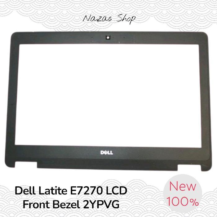 Frame Dell Latitude E7270 LCD Front Bezel 2YPVG New 100%
