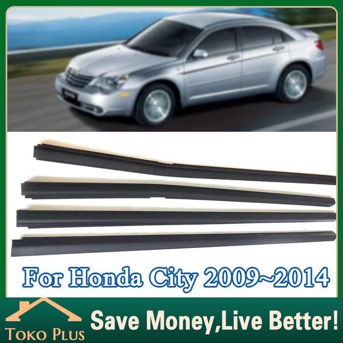 4Pcs Weather Strip Karet Pelipit Kaca Pintu Luar Weather Strip Honda City Lama All New 2009-2014