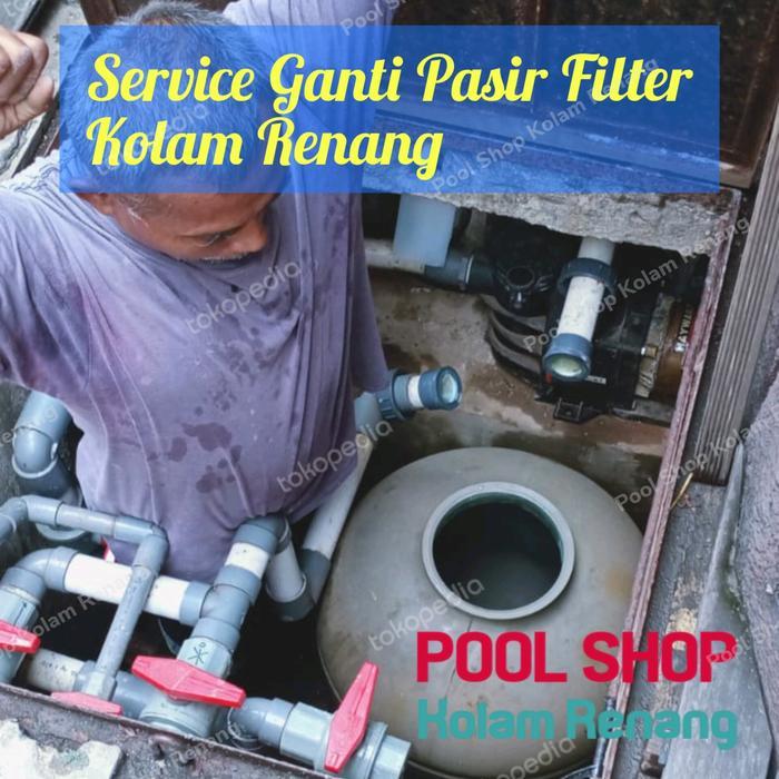 Service Ganti Pasir Filter Kolam Renang