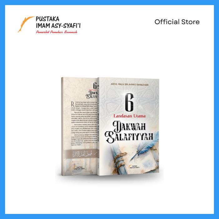 6 Landasan Utama Dakwah Salafiyyah
