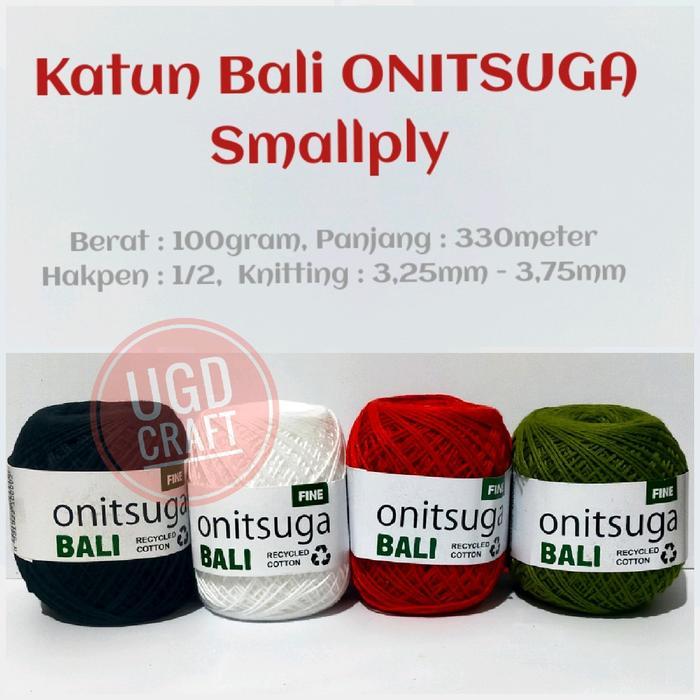 Benang Rajut Katun Bali ONITSUGA