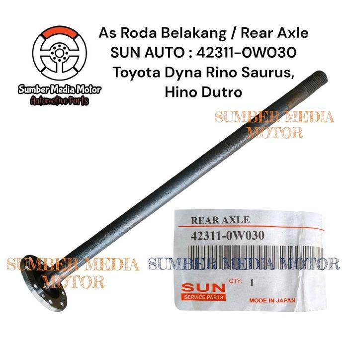 READY PART SUN AUTO AS RODA BELAKANG REAR AXLE 42311-0W030 TOYOTA DYNA RINO SAURUS, HINO DUTRO KODE