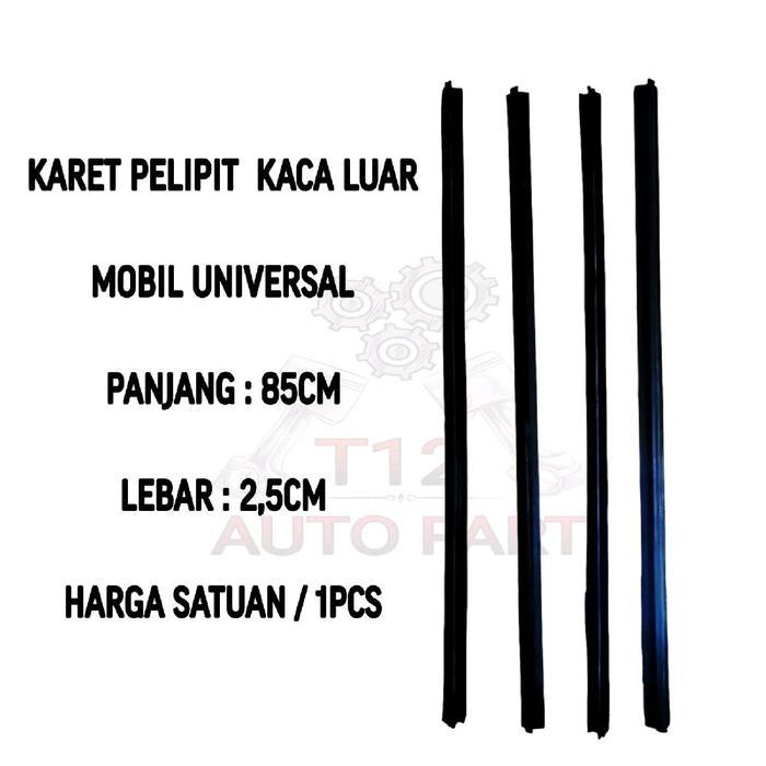 KARET PELIPIT KACA LUAR MOBIL UNIVERSAL PLIPIT KARET KACA LUAR PANJANG 85CM LEBAR 2,5CM