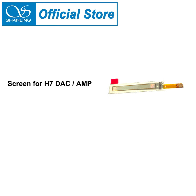 SHANLING Screen for H7 DAC / AMP