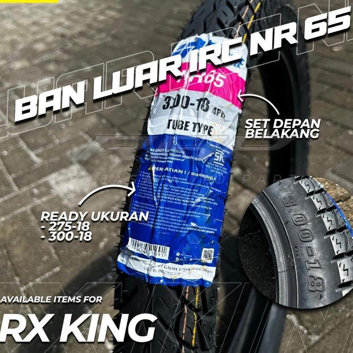 BAN LUAR RX KING SET DEPAN BELAKANG IRC NR65 RING 18 RX KING UKURAN 275 & 300