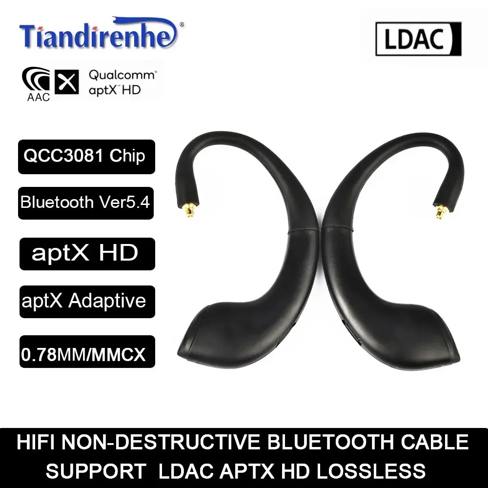 Tiandirenhe QCC3091 APT-X LDAC Adaptive aptX HD AAC HiFi Bluetooth earphone Cable 0.78 MMCX TWS