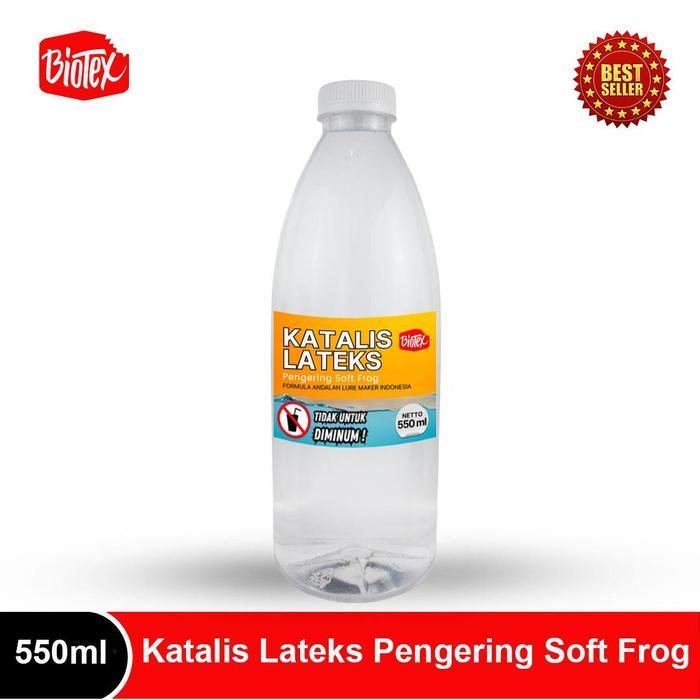 Biotex Katalis Lateks 550 Ml Cairan Bening Pengering Latex Untuk Soft Frog Sofrog