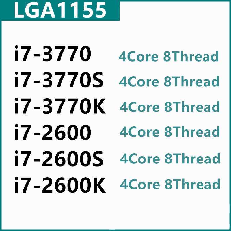 I7-3770 I7-3770S I7-3770K I7-2600 I7-2600S I7-2600K LGA1155