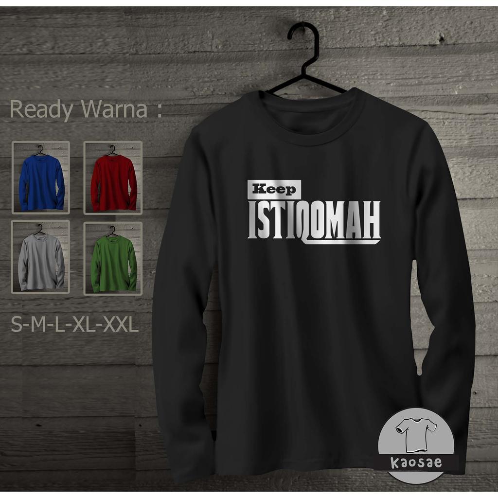 Kaos Keep Istiqomah Tangan Panjang Kaos Distro
