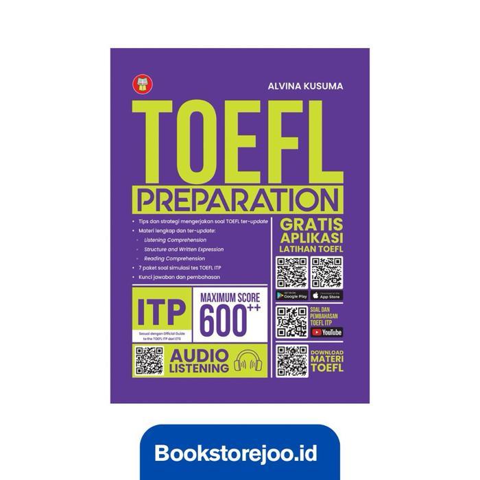 HOT SALE BUKU TOEFL PREPARATION ITP MAXIMUM SCORE 600++ - ALVINA KUSUMA TERMURAH