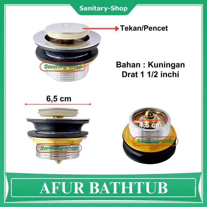 Afur Avur Saluran Pembuangan Bak Air Mandi Bathtub Model Pop Up Tekan Injak Putar Kuningan