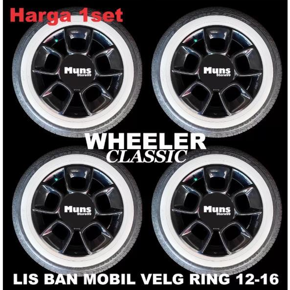 LIS BAN LIST BAN WHEELER CLASSIC KARET BAN WHITE WALL MOBIL RING12-16 HARGA KHUSUS