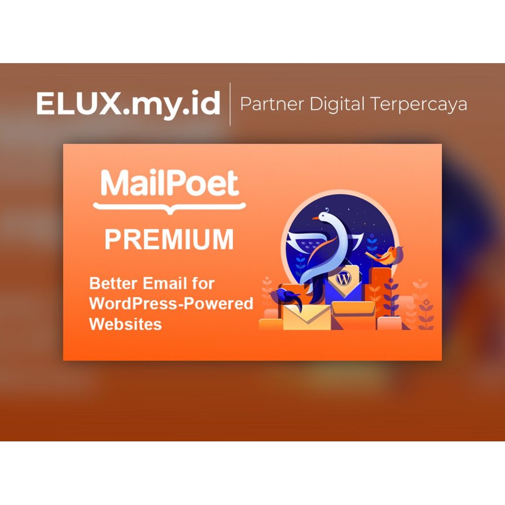 Mailpoet Premium - Better Email For Wordpress-powered Websites Wordpress Plugin Original Unlimited D