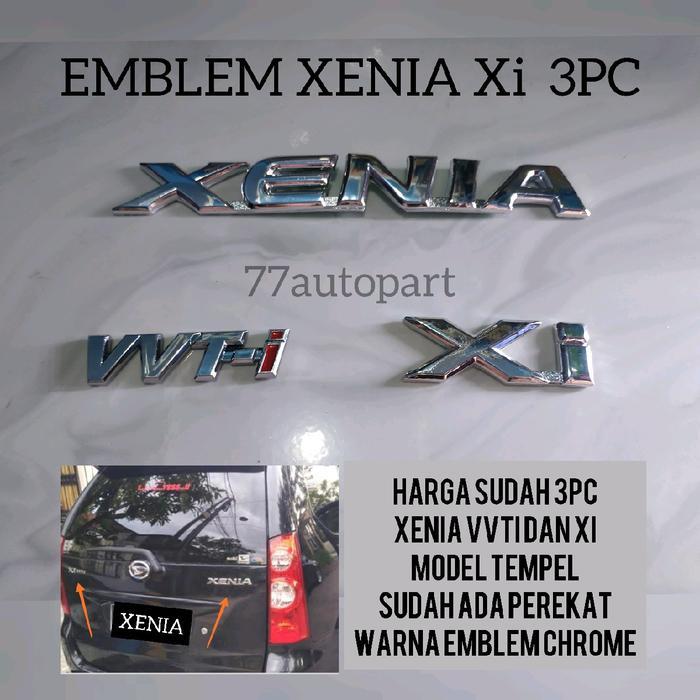 EMBLEM TULISAN XENIA XI VVTI SUDAH 3PC EMBLEM KHUSUS