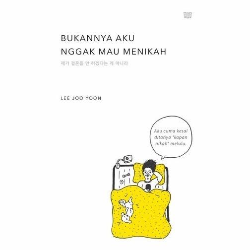 Ready Bukannya Aku Nggak Mau Menikah Lee Joo Yoon