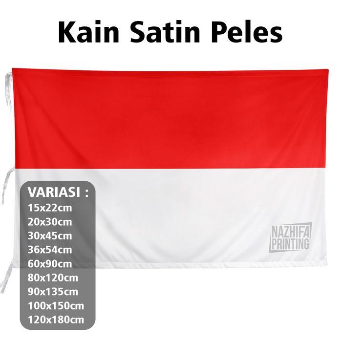 Nazhifa Printing - Bendera Merah Putih, Bahan Satin Peles, Ukuran 15 x 22 cm, 20 x 30 cm, 30 x 45