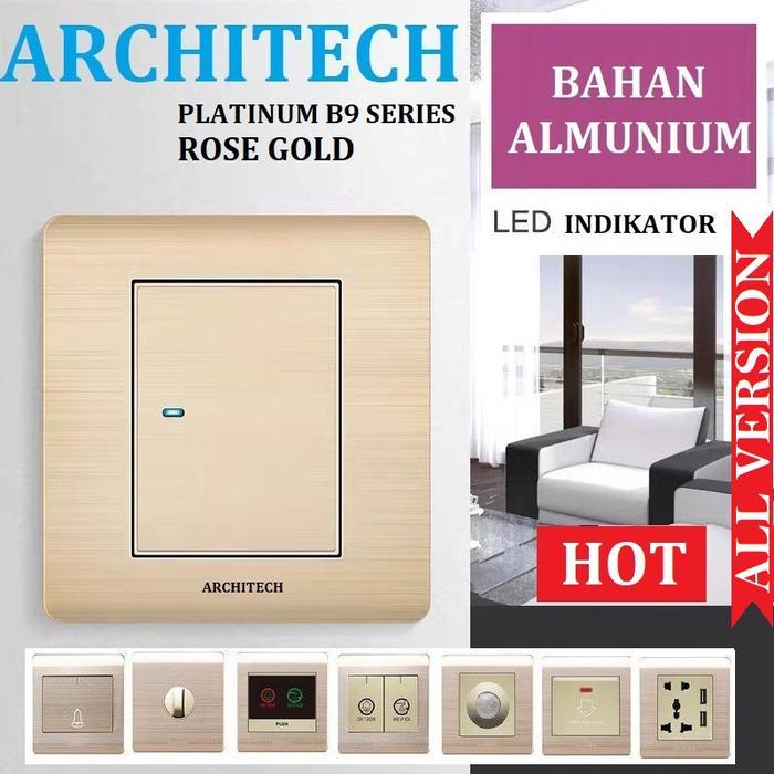 ARCHITECH PLATINUM B9 ROSE GOLD / SAKLAR DAN STOP / SAKELAR SERIES NEW ROSE GOLD SAKLAR ARCHITECH