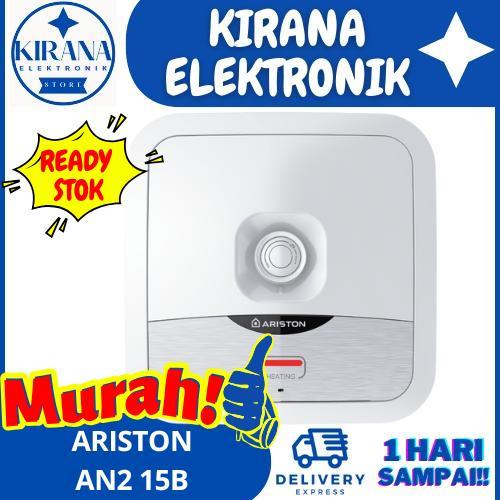 Terlaris Ariston An2 15 B Water Heater 15 Liter An2 15 B / An2 15B 15L 200 Watt / An2 10 R