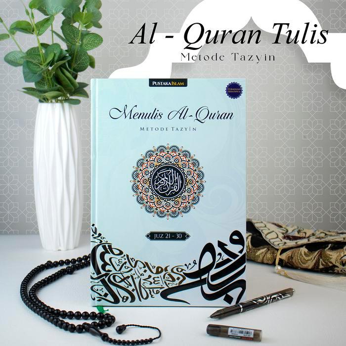 (Alquran Tulis) Tazyin Ekslusif Juz 1-30 - Menulis Ayat Quran Rapi Indah Sesuai Mushaf Utsmani -