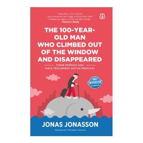 HOT SALE [MIZAN JAKARTA] BUKU THE 100 YEAR OLD MAN WHO CLIMBED OUT OF THE WINDOW AND DISAPPEARE
