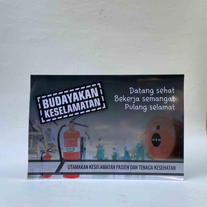 Poster Kesehatan Budayakan Keselamatan, Poster K3, Poster Keselamatan Kerja