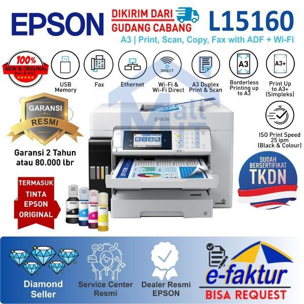 Printer EPSON L15160 L-15160 L 15160 All In One A3+ Duplex ADF Wifi Pigment Resmi