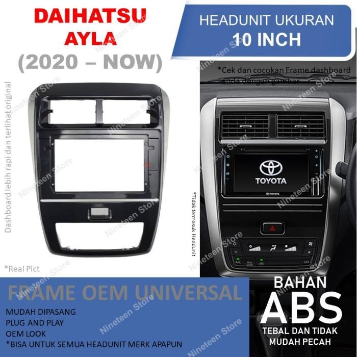 Frame Headunit Android 10 inch Untuk Toyota Agya Daihatsu Ayla 2020