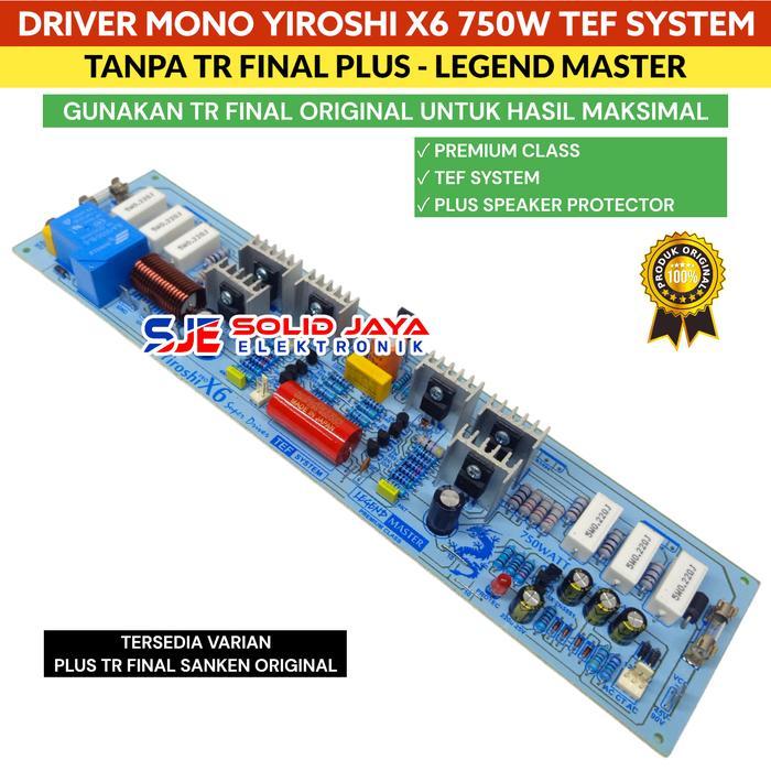 Kit Power Yiroshi X6 Mono 750W Tr Sanken Asli A1494 C3858 - Driver Power Yiroshi X6 Mono Legend