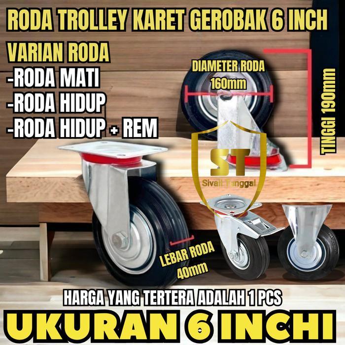 RODA TROLI 6" INCH HIDUP (PUTAR) / HIDUP + REM / MATI (TETAP) - RODA TROLLEY ETALASE KARET GEROBAK
