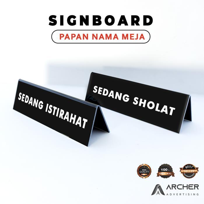 Sign Board Acrylic Sedang Istirahat / Sholat Murah