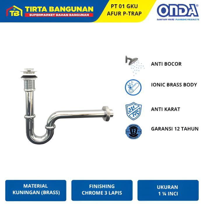 ONDA PT 01 GKU P TRAP SIFON WASTAFEL AFUR PEMBUANGAN KRAN AIR BAK CUCI TANGAN ANTI KARAT