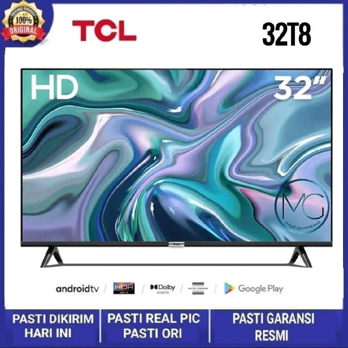 ANDROID TV TCL 32T8 - HDR - HD - DOLBY - WIFI - TV LED 32 INCH DIGITAL