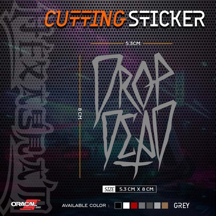 Cutting Sticker Drop Dead Logo Stiker Cutting Drop Dead Terpercaya