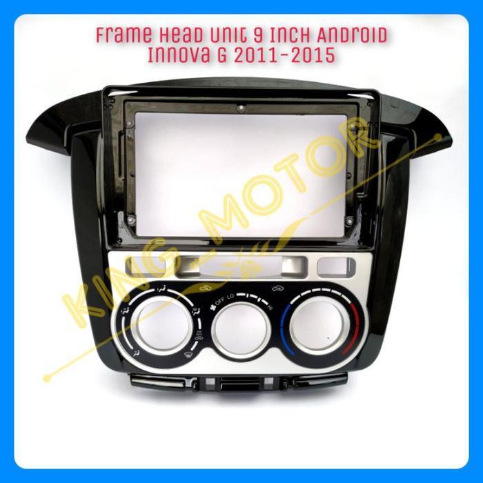 Frame HU Head Unit 9 Inch Android Innova G 2011-2015