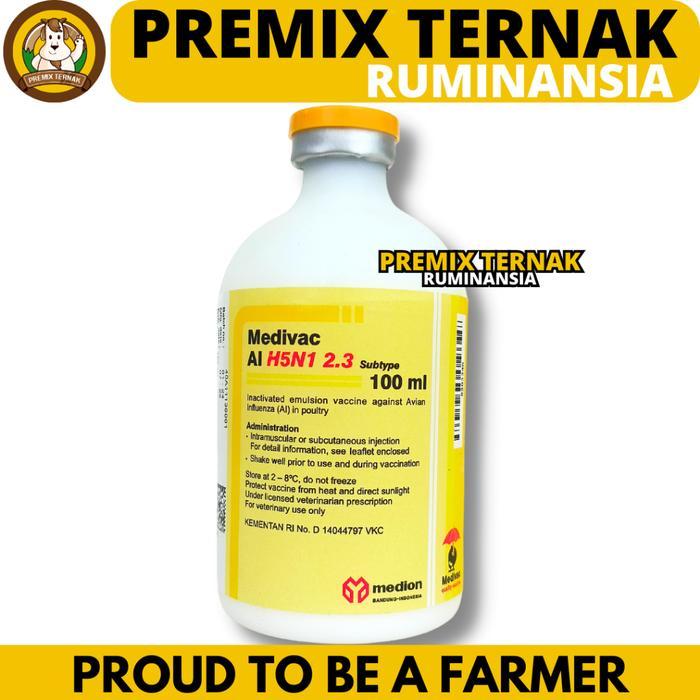 VAKSIN AI H5N1 2.3 DOSIS 50 EKOR (25ML) & 200 EKOR (100ML) MEDIVAC MEDION - Vaksin Ayam Avian
