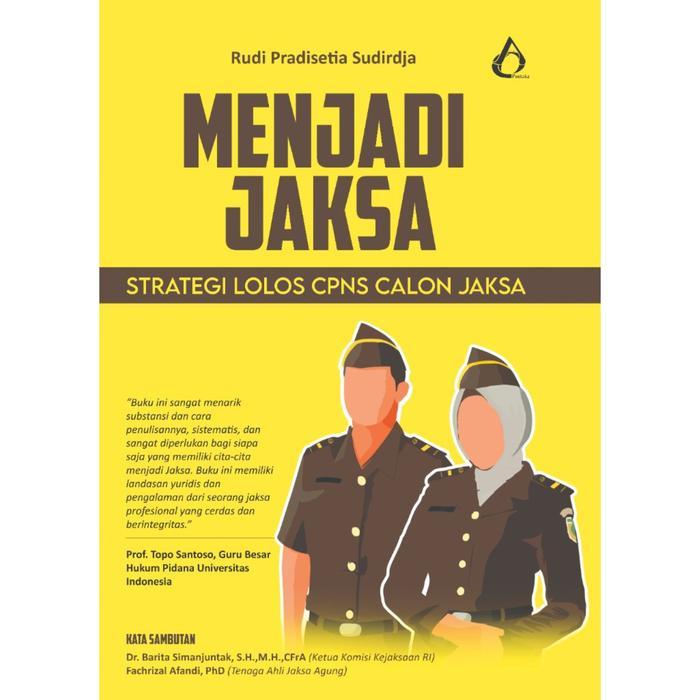 HOT SALE BUKU MENJADI JAKSA (STRATEGI LOLOS CPNS CALON JAKSA) / CPNS KEJAKSAAN TERMURAH