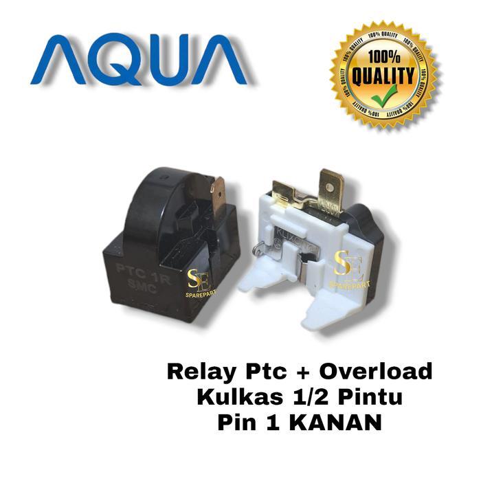 RELAY 1 PIN KANAN + PTC OVERLOAD KULKAS AQUA 1/2 PINTU BARU
