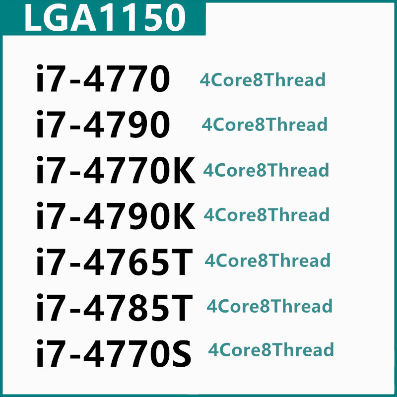 I7-4770 I7-4790 I7-4770K I7-4790K I7-4765T I7-4785T I7-4770S