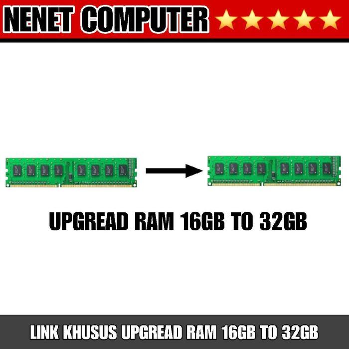 Upgread Ram 16GB DDR4 ke 32GB DDR4