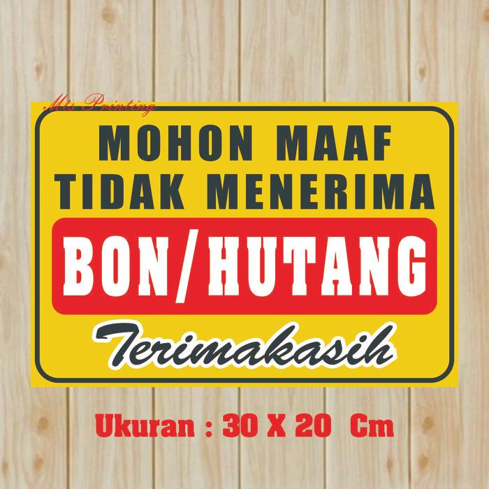 "New" Stiker Tidak Terima Bon dan Hutang, Stiker Warung Tidak Terima Bon, Stiker Anti Air