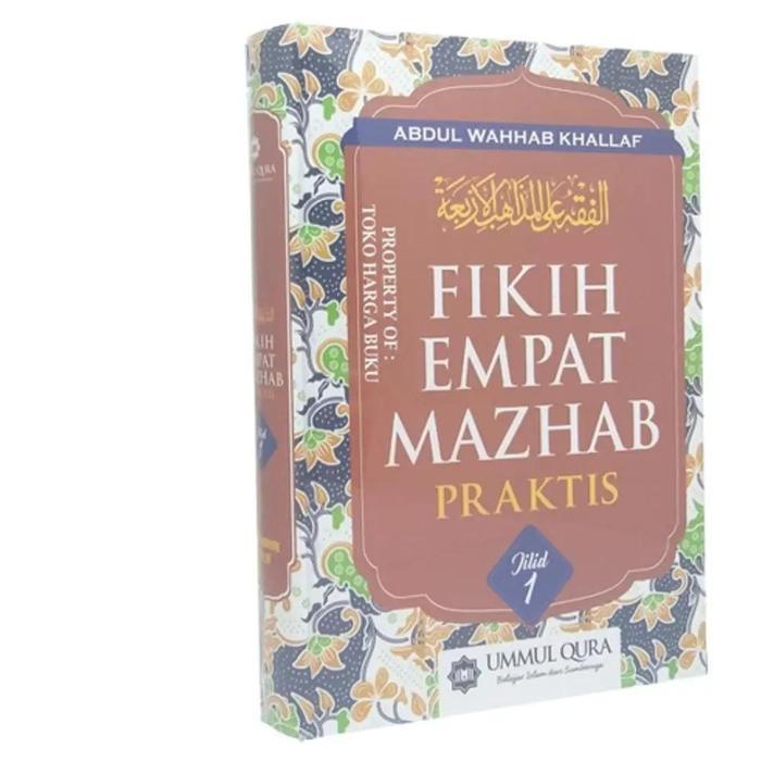 Fikih Empat Mazhab Praktis Jilid 1 Ori Buku Fiqih 4 Madhzb Lengkap Karya Abdul Wahhab Khallaf Fiqh