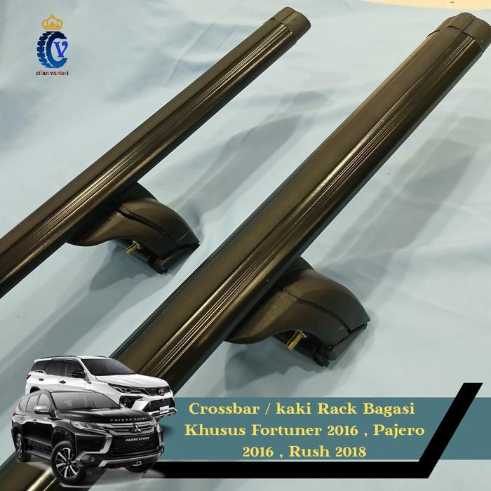 Cilan Variasi - Crossbar Kaki Rack Palang Rush/Terios 2018-Fortuner-Pajero 2016 Terbatas