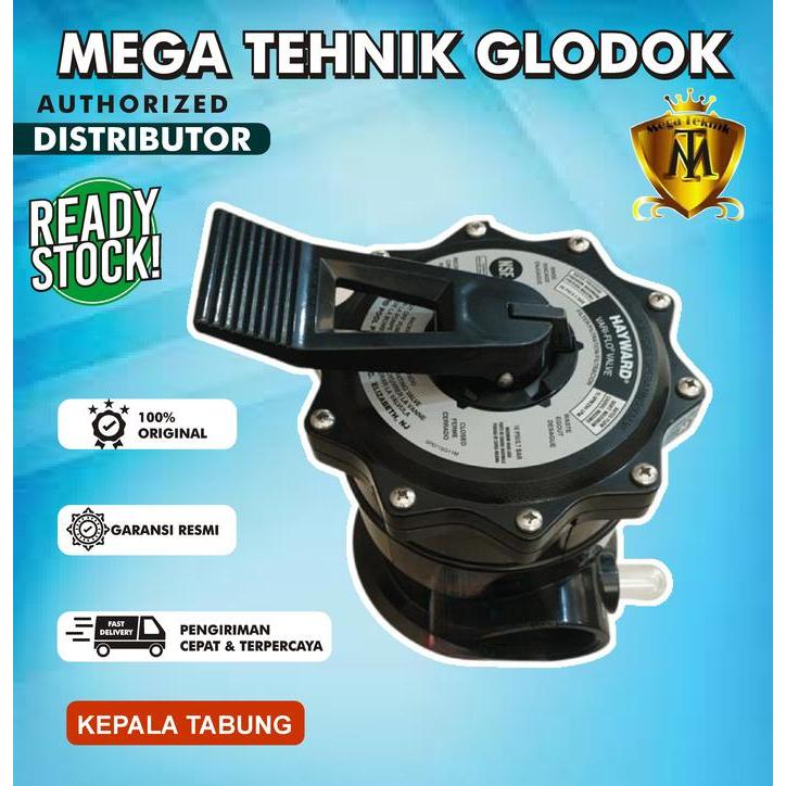 Kepala Tabung Filter Hayward Vari-Flo Valve SP-716 MPV 2"Hayward
